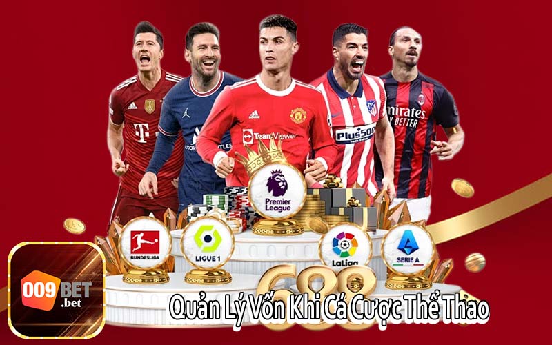 Quản Lý Vốn Khi Cá Cược Thể Thao