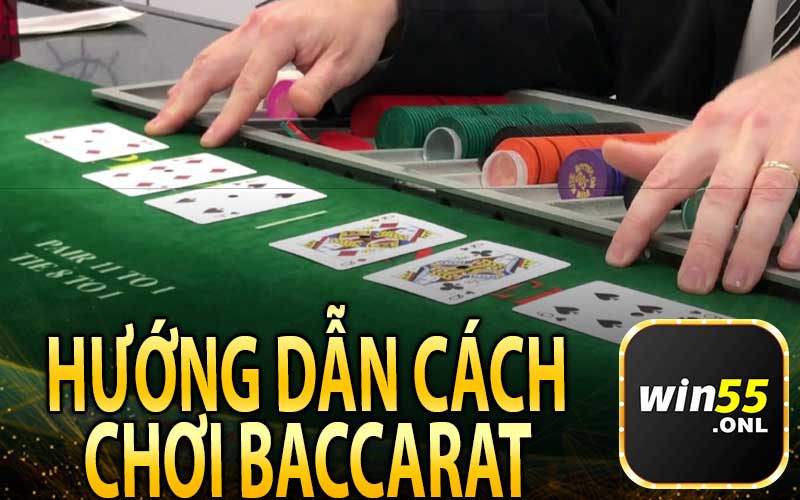 Hướng Dẫn Cách Chơi Baccarat